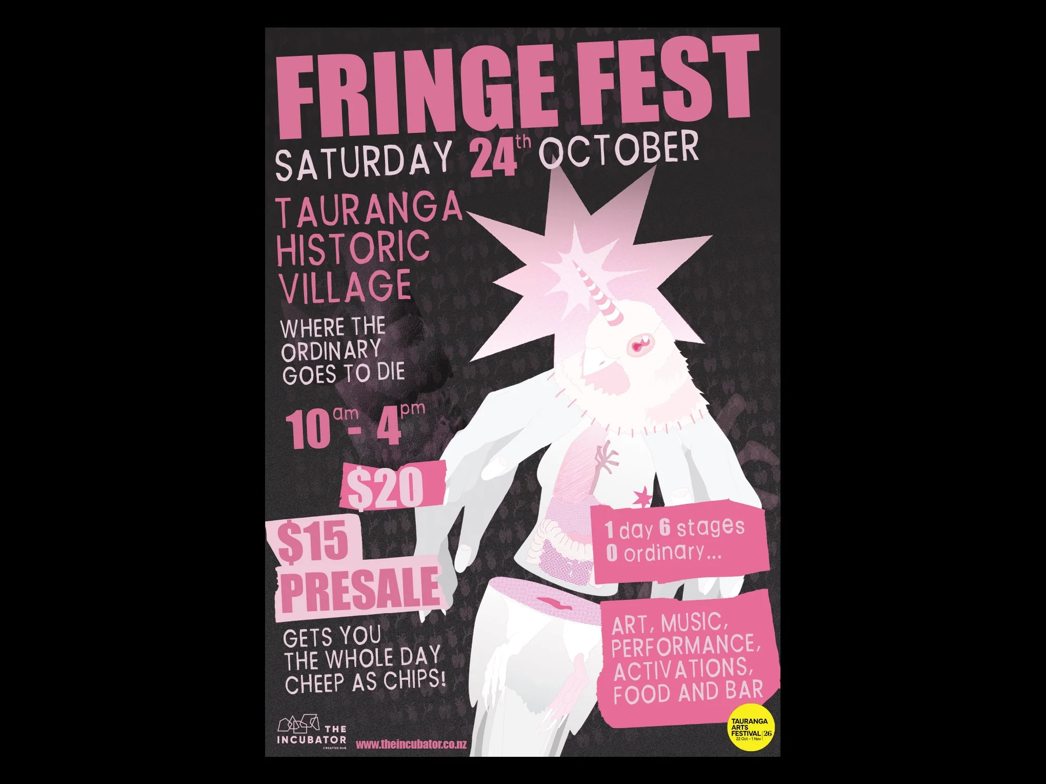 Pink and black Fringe Fest poster, Tauranga Historic Village, Sat 24 Oct, 10am–4pm. Features a white bird-unicorn graphic, price boxes for $15 and $20, and list of art, music and 6 stages.