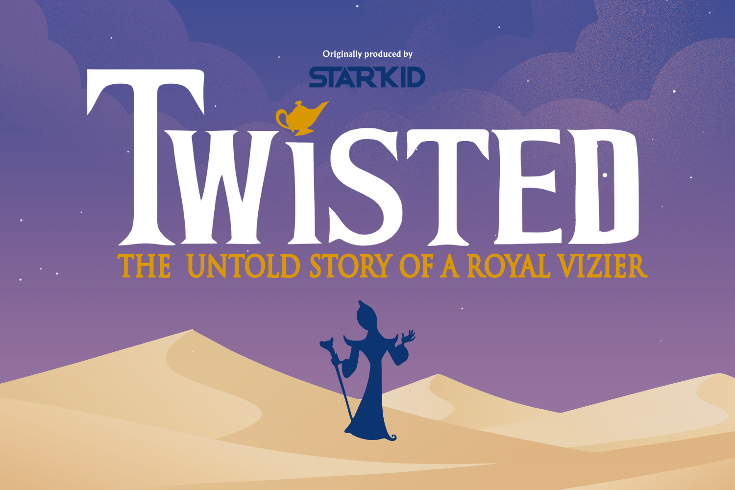 'Twisted: The Untold Story of a Royal Vizier' by StarKid. White and gold text. A dark blue silhouette with a staff stands on sand dunes under a starry purple sky.