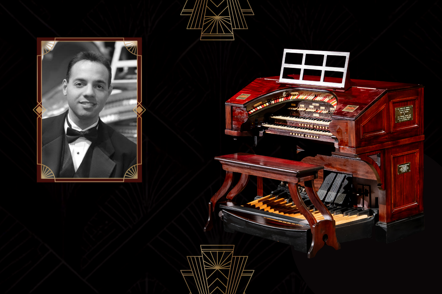 Black and white portrait of a man in a tuxedo beside a reddish-brown timber theatre organ with a wooden bench, set against a black background with gold Art Deco fan patterns.
